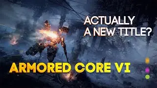 Armored Core 6: A Game-Changer or Just Hype? You Decide!