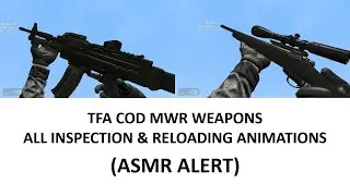 (ASMR) TFA CoD MWR Weapons All Inspection & Reloading Animations - GMod Weapons Showcase