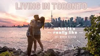 Living in TORONTO for ONE month | What is it really like?