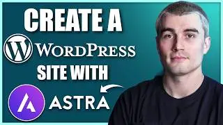 How to Make a Website with Astra (Astra Theme + Elementor Tutorial)