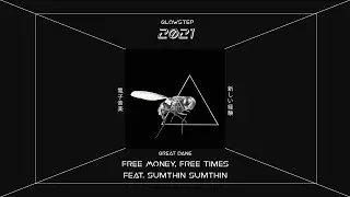 Great Dane - Free Money, Free Times feat. Sumthin Sumthin