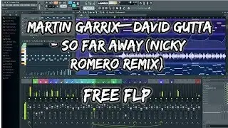 So Far Away  (Nicky Romero Remix)- FREE FLP