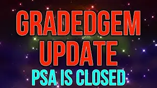 GradedGem April Update - PSA Closing for Submissions/ Order Update System Progress/ Turnarounds!