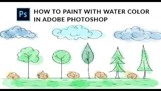 How to Paint with Watercolor | Adobe Photoshop Tutorial