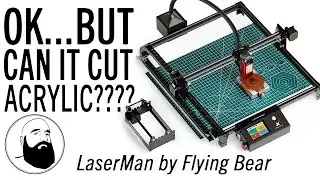 Cutting Acrylic with the LaserMan Laser Engraver and Cutter 