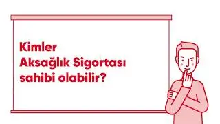 Aksağlık Sigortası Şartları