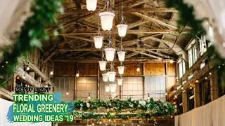 TRENDING FLORAL GREENERY WEDDING IDEAS FOR 2019 | 50 TOP STUFF