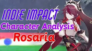 Character Analysis : Rosaria | Indie Impact