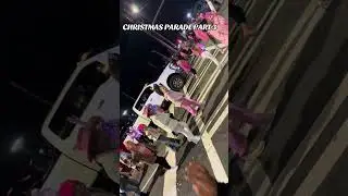 CHRISTMAS PARADE PART 3
