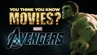 The Avengers - You Think You Know Movies?