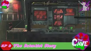 The Cave ep 3 The Scientist Story
