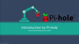Complete guide on Pi-hole Part 1 Introduction to Pi-hole