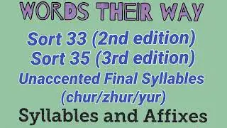 Sort 33/35 - Words Their Way (green book - chur/zhur/yur)