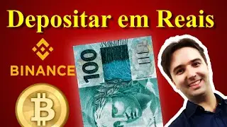 Como Depositar em Reais na Binance Sem Pagar Taxas