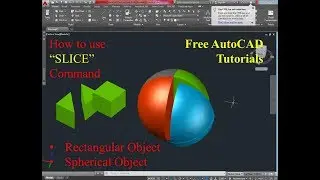 How to use slice Command in AutoCAD, example explained with rectangular and spherical object