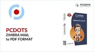 Export Zimbra to PDF File Format in Few Easy Steps