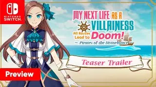 My Next Life As a Villainess: All Routes Lead to Doom! -Pirates of the Disturbance- Nintendo Switch