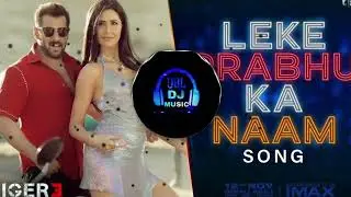 Leke Prabhu Ka Naam - [BASS BOOSTED] Salman Khan || Katrina kaif || Tiger 3 || #viral #ternding