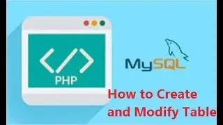 MySQL Training - How to Create and Modify Table