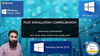 Lecture 6 - Post Installation Configuration