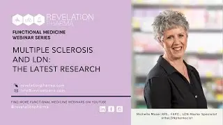 Webinar: Multiple Sclerosis and Low Dose Naltrexone (LDN) with Pharmacist Michelle Moser