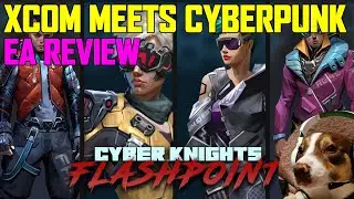 X-Com Meets Cyberpunk! - Early Access Review - Cyber Knights Flashpoint