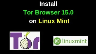 How to Install Tor Browser 15.0 on Linux Mint — 2025 Easy & Secure Guide!