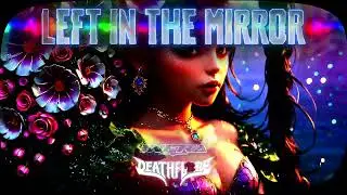 DEATHFLORE X INFRA - LEFT IN THE MIRROR