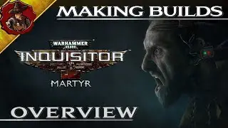 W40k - Inquisitor Martyr - Character Build Basics