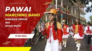 Pawai #MarchingBand Ignasius Group x Karya Murni pada 17 Agustus 2024