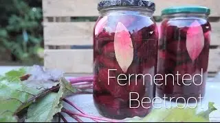 How to Make Fermented Beetroot