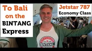 To Bali on the Bintang Express -  Jetstar 787 Economy Class