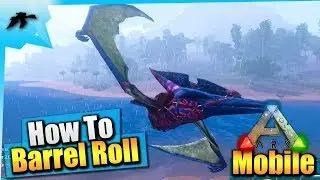 Ark Mobile| How To Barrel Roll/ Use Secondary Attack| iOS/Android Total Beginners Guide