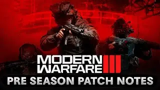 FULL MW3 PRE SEASON 1 PATCH NOTES REVEALED... (NEW UPDATE 1.33 LIVE NOW)