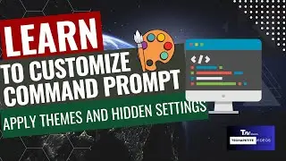 Learn to Customize Command Prompt | Apply Themes and Hidden Settings