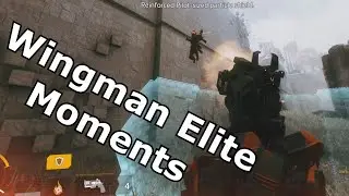TITANFALL 2 - WINGMAN ELITE MOMENTS