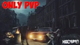 Miscreated - Only PVP