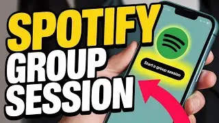 How to Use Spotify Group Session – Real-Time Listening Guide