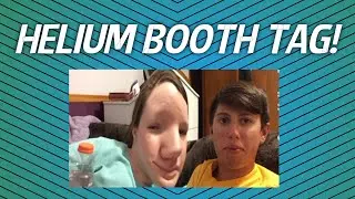 HELIUM BOOTH TAG!