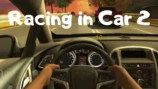 Racing In Car 2 Gameplay