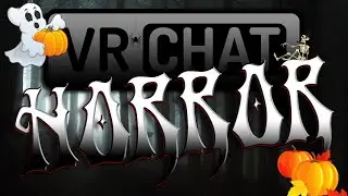 VRChat Horror