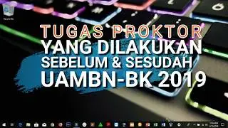 YANG DILAKUKAN PROKTOR SEBELUM & SESUDAH SIMULASI | UAMBNBK 2019 | MA RIADHUSSHALIHIN