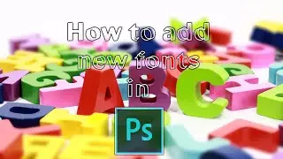 How to add fonts in Photoshop? 