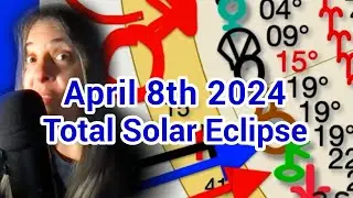 April 8 2024 TOTAL Solar Eclipse🔥IT IS COMING🔥Solar Eclipse Astrology😲...