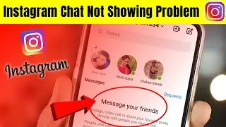 Instagram Message Problem | Instagram Chat Not Showing Problem | Message Your Friends