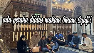 ada perahu di atas makam Imam Syafi'i