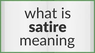 Satire | meaning of Satire