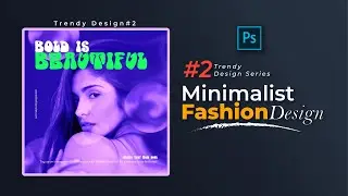🔥Trendy Design #2 - Minimalist Fashion Poster Design | Photoshop Tutorial Hindi | Graphinir