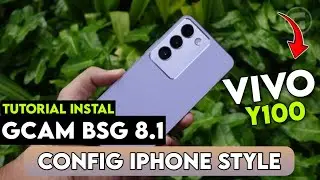 Terbaru‼️ Tutorial Cara Pasang Gcam Terbaik Vivo y100 | Google Camera vivo y100