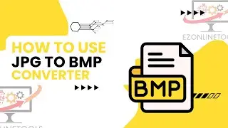 How to Use Jpg to BMP Converter Online By Ezonlinetools.com